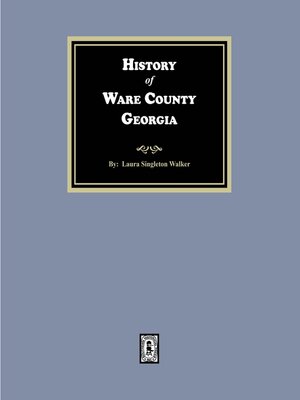 cover image of History of Ware County, Georgia